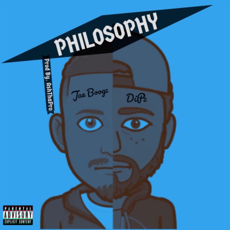 Philosophy ft. Dipz