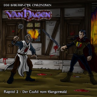 Die Barash-Tyr Chroniken - Kapitel 2 - Van Hagen (Hörspiel)