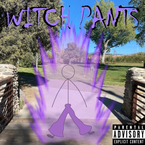 Witch Pants ft. David Shawty