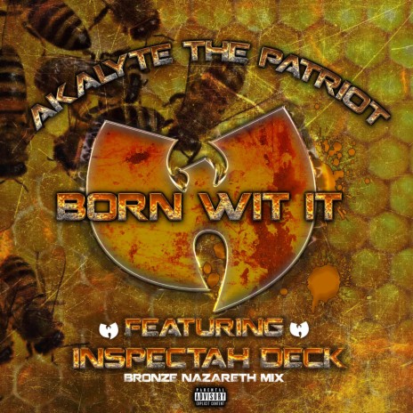 Born Wit It (Bronze Nazareth Mix) ft. Inspectah Deck