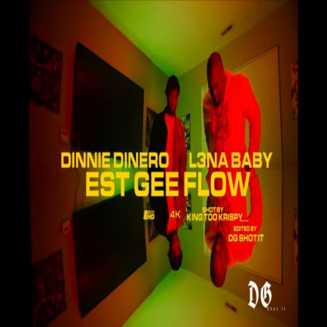 Est Gee Flow ft. Dinnie Dinero | Boomplay Music