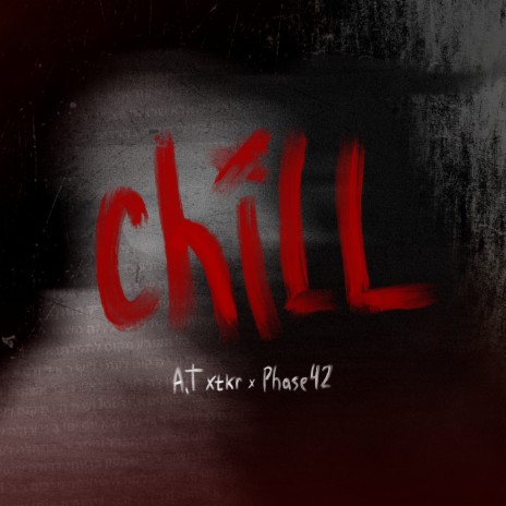 Chill ft. Phase42 | Boomplay Music