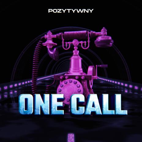 One Call | Boomplay Music