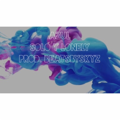 Solo y Lonely | Boomplay Music