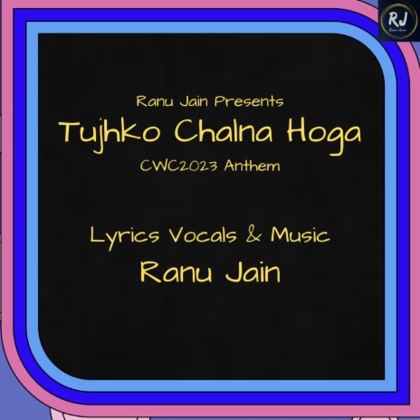 Tujhko Chalna Hoga - CWC2023 Anthem | Boomplay Music