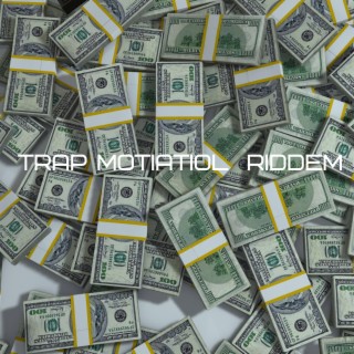 trap motiatiol riddem