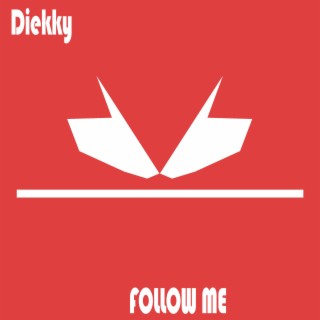 Diekky - Follow Me