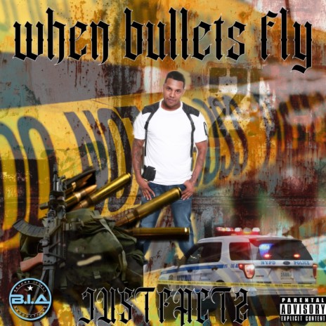 When bullets fly