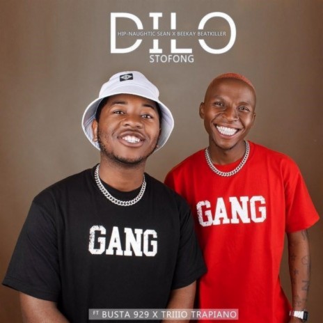 Dilo Stofong ft. B33Kay SA, Busta 929 & Triiio Trapiano | Boomplay Music