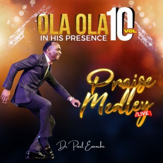 Ola Ola - In His Presence, Vol. 10 (Live)
