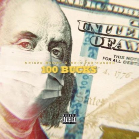 100 Bucks ft. Ericthechosen | Boomplay Music