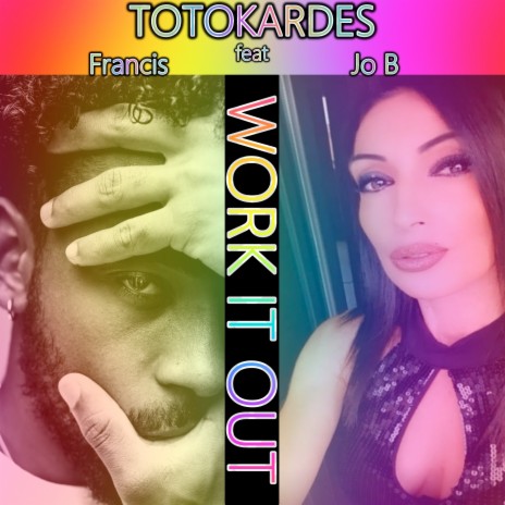 Work It Out ft. Francis & Jo B | Boomplay Music