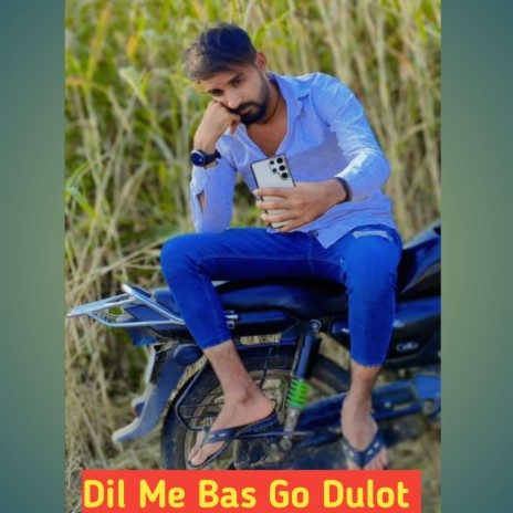 Dil Me Bas Go Dulot | Boomplay Music