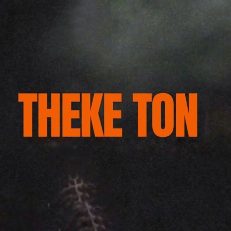 Theke Ton | Boomplay Music