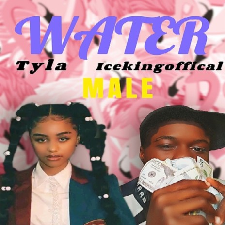 Water Tyla Male V | Boomplay Music