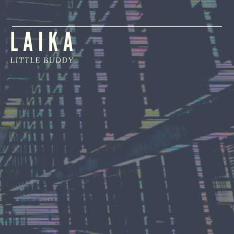 Laika | Boomplay Music