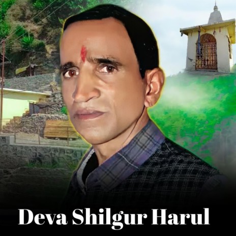 Deva Shilgur Harul ft. Munna Jaunsari | Boomplay Music