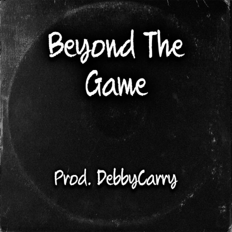 Beyond The Game | Boomplay Music