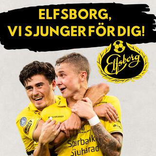 Elfsborg, Vi sjunger för dig!