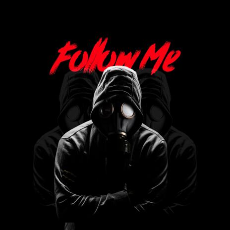 FOLLOW ME ft. SØS | Boomplay Music