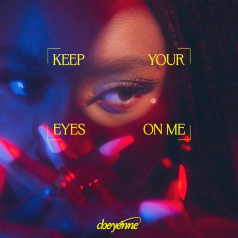 Keep Your Eyes On Me | Boomplay Music