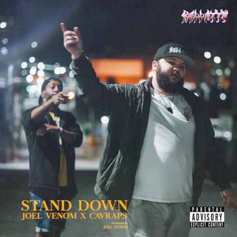 Stand Down ft. CAVRAPS | Boomplay Music