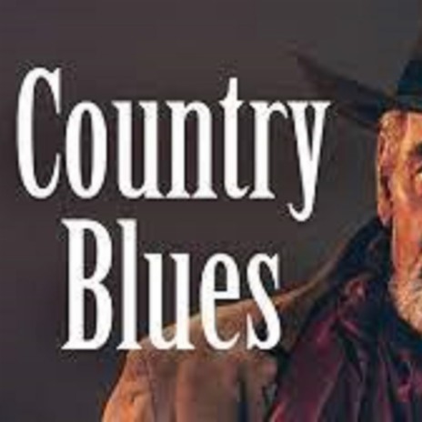 Country Blues | Boomplay Music