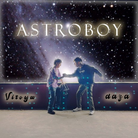 Astroboy ft. daza | Boomplay Music