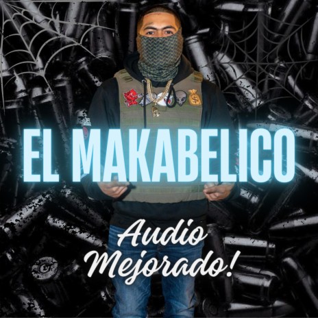 EL Mike v1 | El Makabeličo)AUDIO MEJORADO) | Boomplay Music