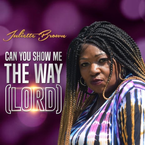 Can You Show Me The Way (Lord) | Boomplay Music