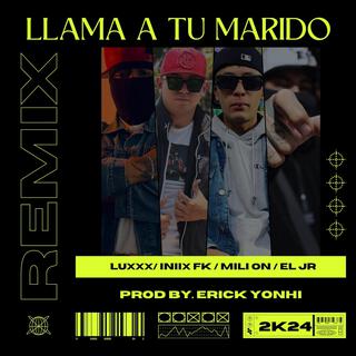 Llama A Tu Marido (Remix)