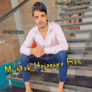 Mustak Hajariya Bas