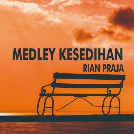 Medley Kesedihan (Cover) ft. RIAN PRAJA | Boomplay Music