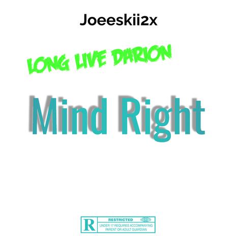 Mind Right(Long Live Darion) | Boomplay Music