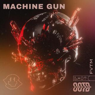 MACHINE GUN