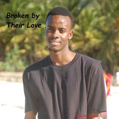 Broken By Their Love | Boomplay Music