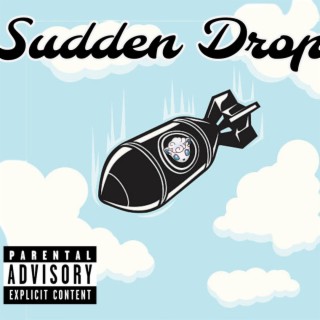 Sudden Drop