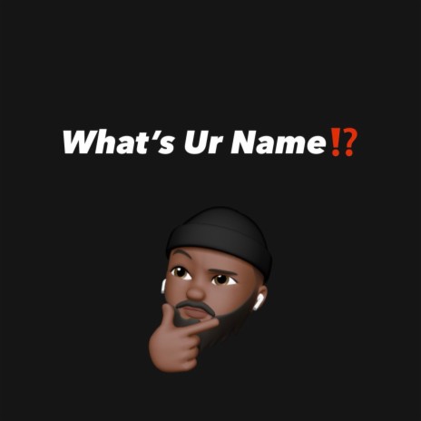 What's Ur Name? (Instrumental) ft. Chris X