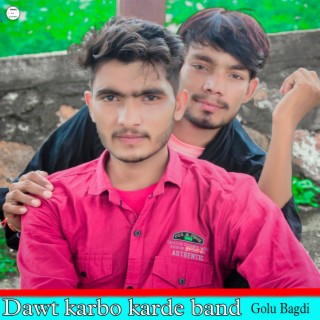 Dawt Karbo Karde Band Kr Devta