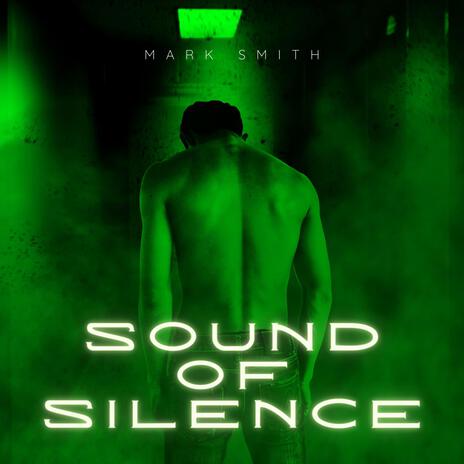 Sound of Silence | Boomplay Music