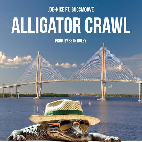 Alligator Crawl ft. Bucksmoove | Boomplay Music