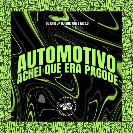 Automotivo Achei Que Era Pagode ft. MC LD & Dj Bokinha | Boomplay Music