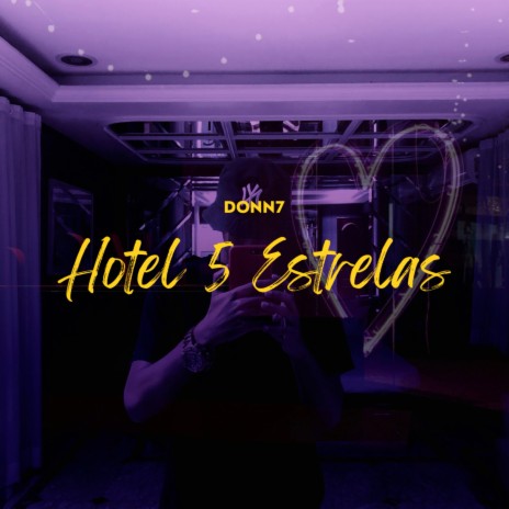 Hotel 5 Estrelas | Boomplay Music
