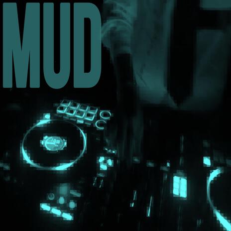 Mud | Boomplay Music