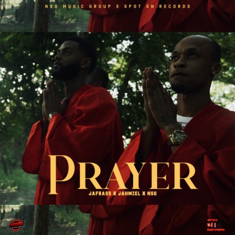 Prayer ft. JaFrass & NSG