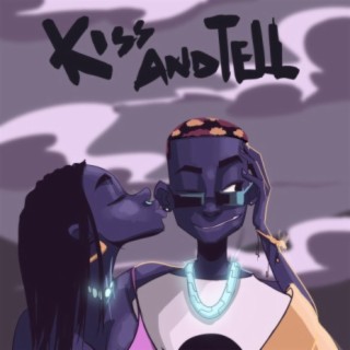 Kiss and Tell lyrics | Boomplay Music