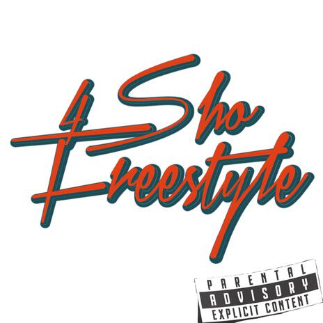 4Sho Freestyle