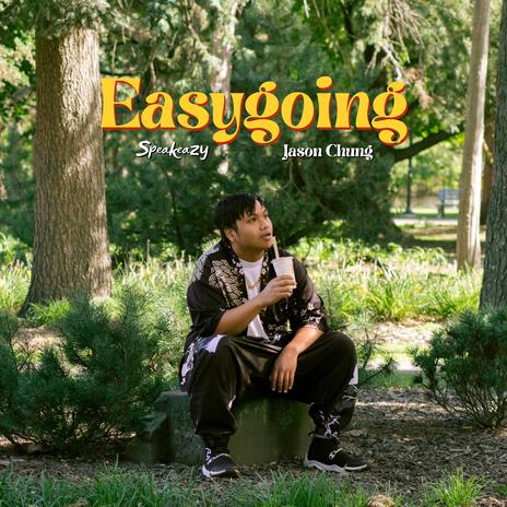 Easygoing ft. Jason Chung | Boomplay Music