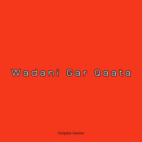 Wadani Gar Qaata | Boomplay Music