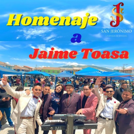 Homenaje a Jaime Toasa | Boomplay Music